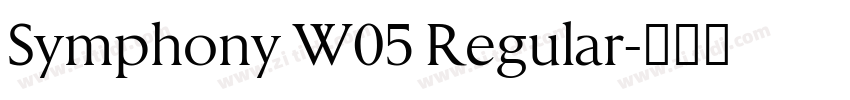 Symphony W05 Regular字体转换 Symphony W05 Regular字体转换